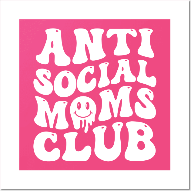 Anti Social Moms Club Wall Art by TheDesignDepot